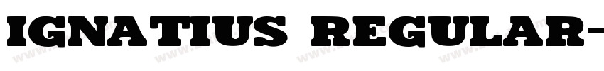 Ignatius Regular字体转换